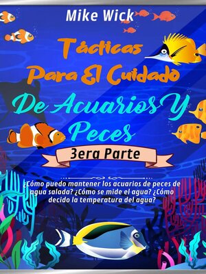 cover image of Tácticas Para El Cuidado De Acuarios Y Peces  3era Parte